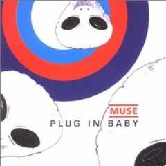 Muse : Plug in Baby 1